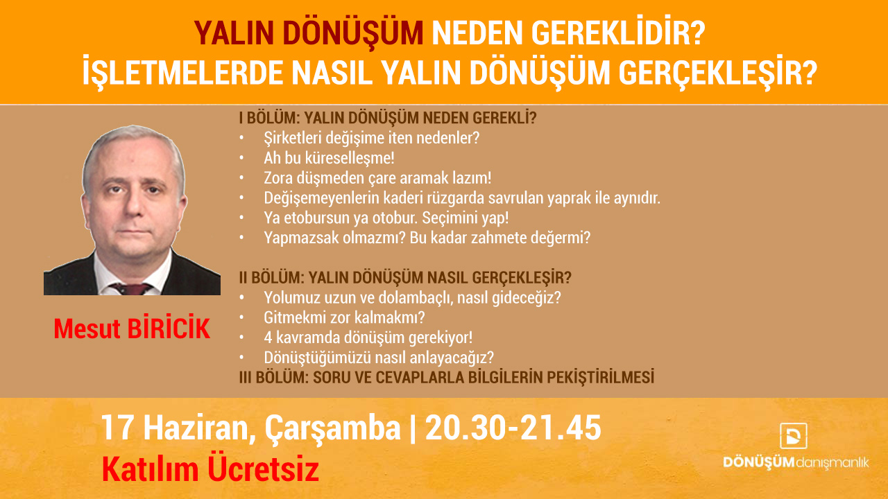 Webinar: Yalın Dönüşüm Neden Gereklidir, İşletmelerde Nasıl Gerçekleştirilir?