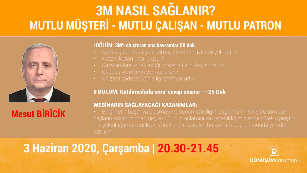 Webinar: 3M Nasıl Sağlanır? (Mutlu Müşteri, Mutlu, Çalışan, Mutlu Patron)