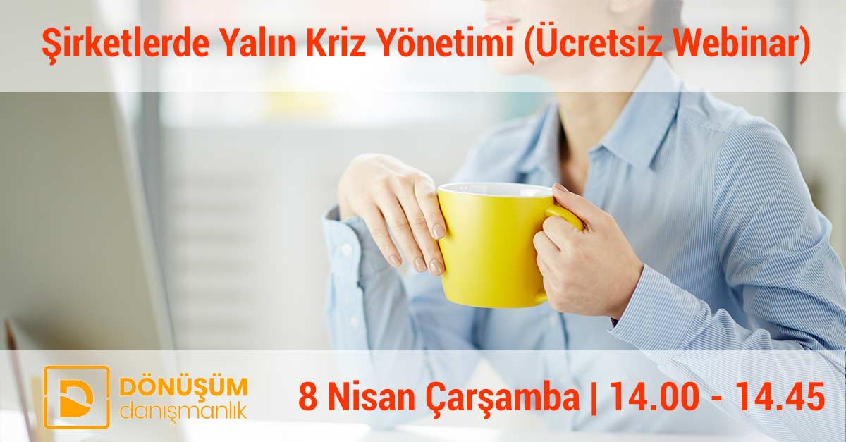 Ücretsiz Eğitim – Şirketlerde Yalın Kriz Yönetimi (Webinar)